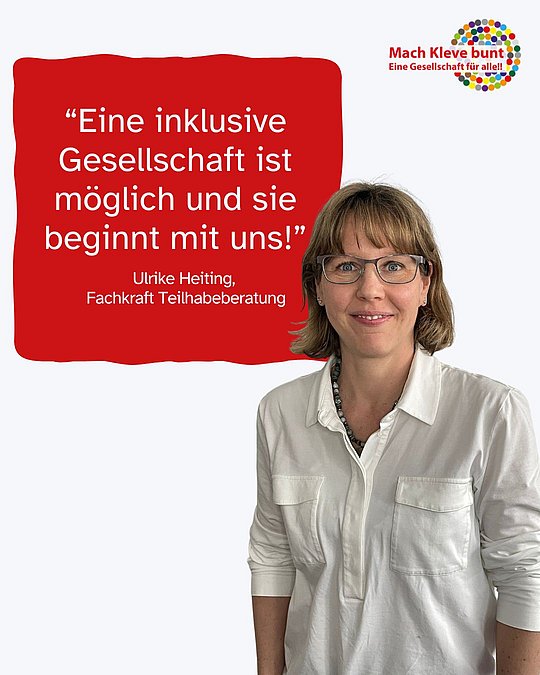 Eine inklusiove Gesellschaft ist möglich und sie beginnt mit uns. Ulrike Heiting